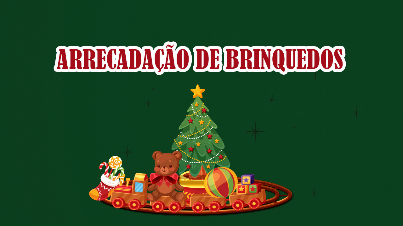 Campanha de Arrecadação de Brinquedos 
